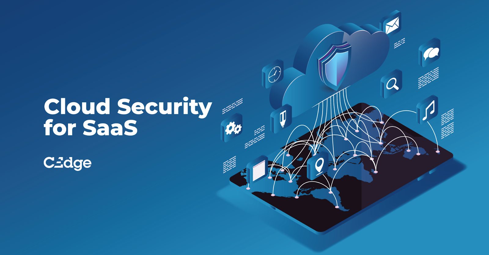 Cloud Security for SaaS: What Organizations Need to Get Right